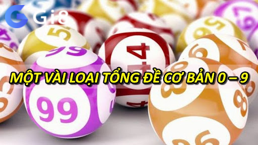 Một vài loại tổng đề cơ bản 0 – 9 Một vài loại tổng đề cơ bản 0 – 9