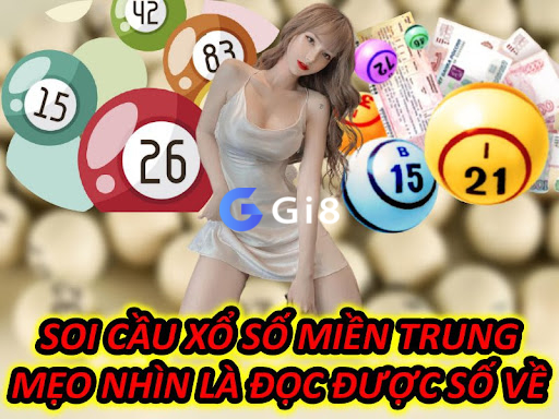 Soi Cầu Xổ Số Miền Trung - Mẹo Nhìn Là Đọc Được Số Về