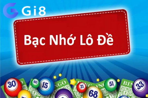 Bạc nhớ lô đề miền bắc là gì? Bạc nhớ lô đề miền bắc là gì?