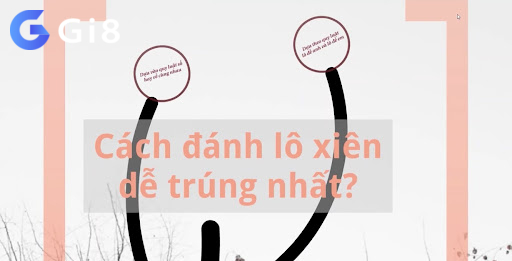 Hướng dẫn cách đánh lô xiên 2 1 điểm ăn bao nhiêu? Hướng dẫn cách đánh lô xiên 2 1 điểm ăn bao nhiêu?