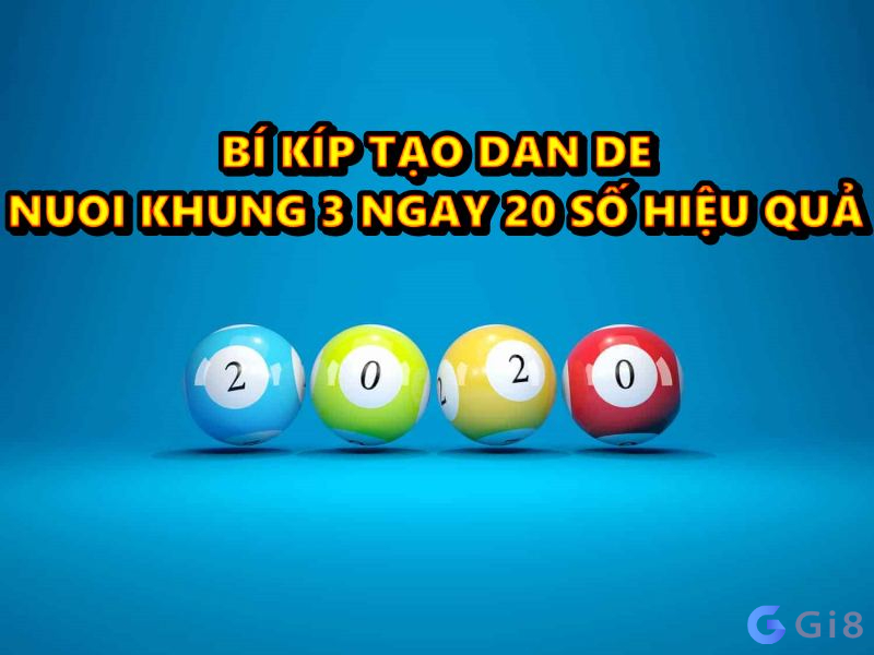 Tổng quan về dan de nuoi khung 3 ngay 20 số dan de nuoi khung 3 ngay