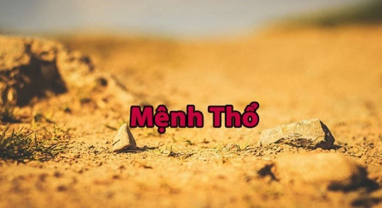 Mệnh Thổ hợp số mấy? Cách chọn số may mắn