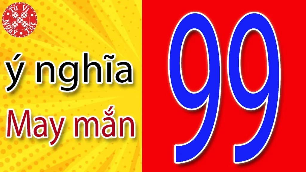 99 là con gì? Giải đáp cùng gi88