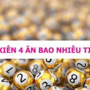 Tính toán lô xiên 4 ăn thưởng tiền cược