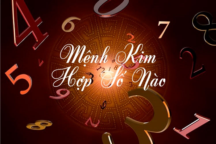 Số phong thủy mệnh kim - Mệnh kim hợp số nào? gi8 tìm hiểu