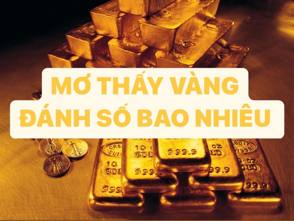 Mơ thấy vàng đánh đề bao nhiêu? Giải số siêu chuẩn cùng gi8