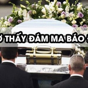 Nằm mơ gặp đám ma - Giải mã và đánh số cùng Gi88