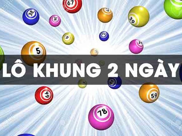 Lo kep nuoi khung 2 ngay bất bại - Mẹo nuôi lô kép 100% thắng
