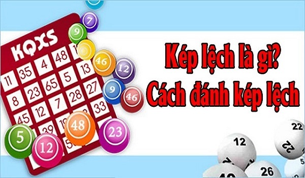 Kep lech là gì? Bí kíp soi đề kép lệch bách phát bách trúng 2022