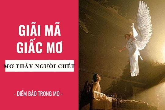 Ngủ mơ thấy người chết đánh số gì? Gi8 giải mã giấc mơ
