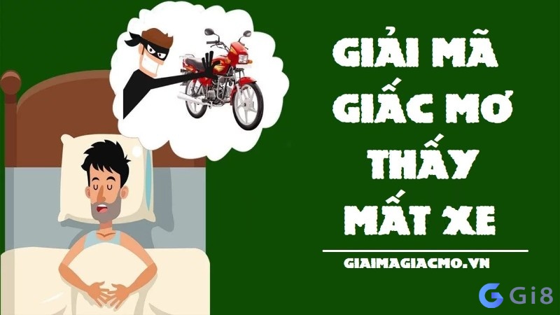 Mơ mất xe đánh con gì? Giải mã các giấc mơ cùng gi88 Mơ mất xe đánh con gì? Giải mã các giấc mơ cùng gi88