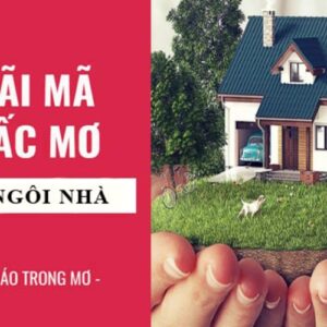 Mơ thấy ngôi nhà - Gi8 giải mã ý nghĩa giấc mơ về ngôi nhà