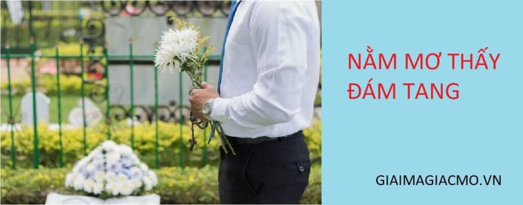 Mơ thấy tang lễ nên đánh số gì? Tang lễ trẻ con thì ta đánh 37