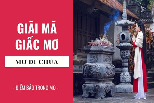 Mơ thấy đi chùa đánh con gì? Giải mã con số cùng Gi88