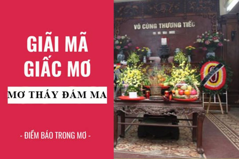 Mơ thấy đám ma đánh con gì chuẩn và 10 điềm báo lành dữ