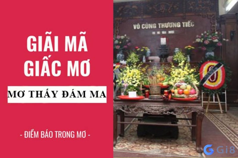 Điềm báo giấc mơ thấy đám ma cực chuẩn Điềm báo giấc mơ thấy đám ma cực chuẩn