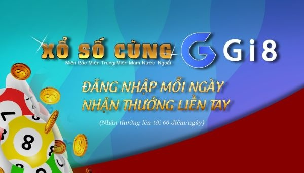 Cách chơi xổ số trên mạng tỷ lệ thưởng cao tại nhà cái uy tín Gi8