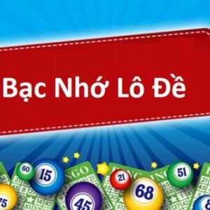 Lô nhớ là gì? Bật mí 4 cách áp dụng lô đề bạc nhớ hiệu quả