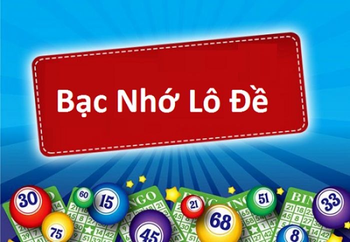 Lô nhớ là gì? Bật mí 4 cách áp dụng lô đề bạc nhớ hiệu quả