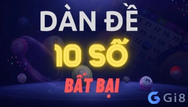 Điểm mạnh của dàn đề 10 số Điểm mạnh của dàn đề 10 số