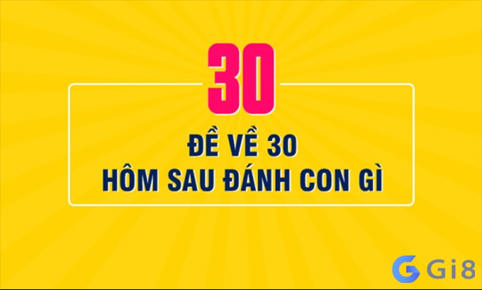 De ve 30 hom sau danh con gi? De ve 30 hom sau danh con gi?