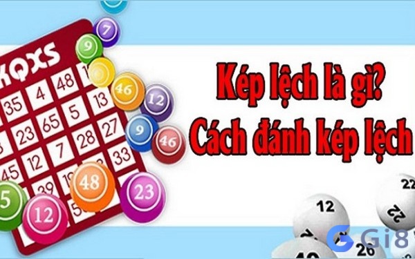Kép lệch là gì? Kép lệch là những số nào? Kép lệch là gì? Kép lệch là những số nào?