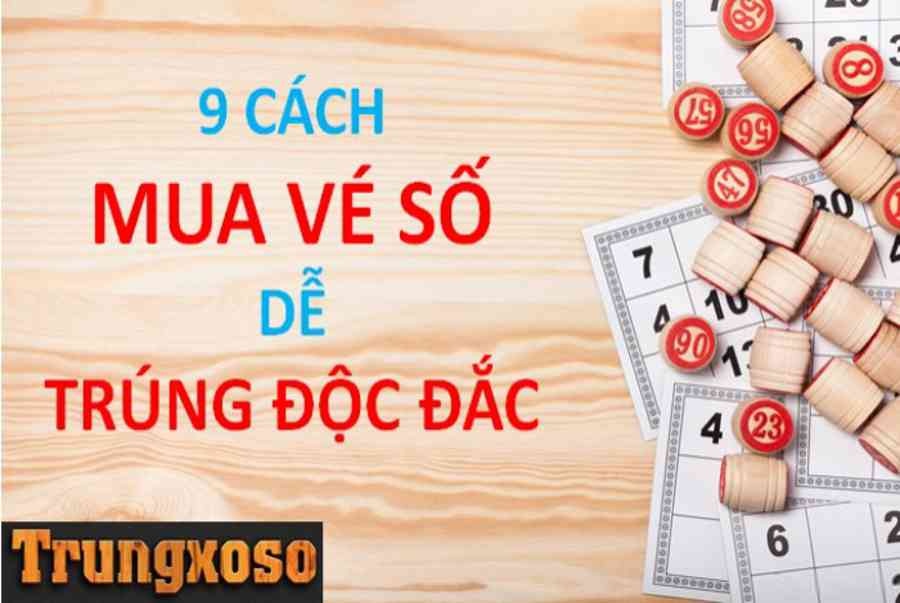 Cách mua vé số dễ trúng độc đắc đơn giản đến khó tin