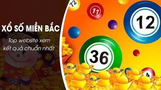 Trang web xổ số miền Bắc xem kết quả nhanh, chính xác