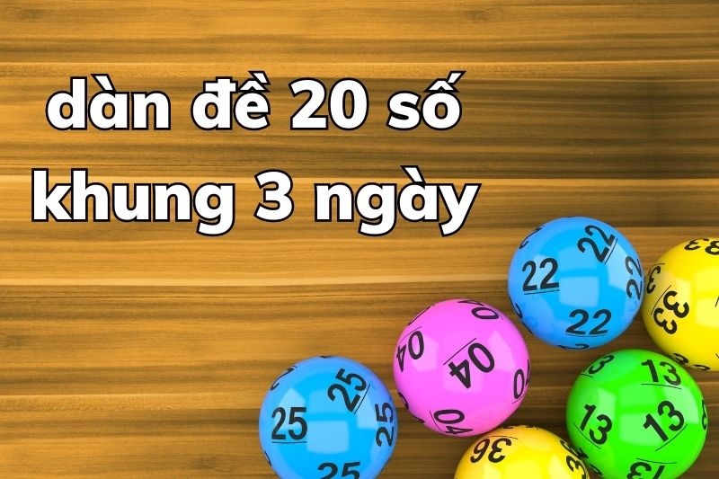 Dan de 20so là gì? Cách nuôi dan de 20so khung 3 ngày bất bại