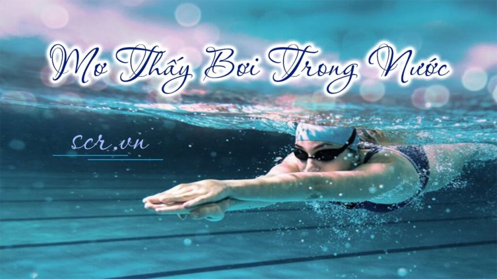 Chiêm bao thấy bơi trong nước: Dự đoán số may mắn cùng gi8