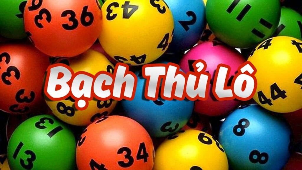 Bạch thủ lô là gì? Phương pháp chơi bạch thủ lô hiệu quả nhất