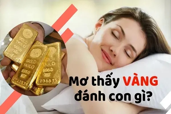 Chiêm bao thấy vàng đánh số mấy? 00 hay 10 là số may mắn?