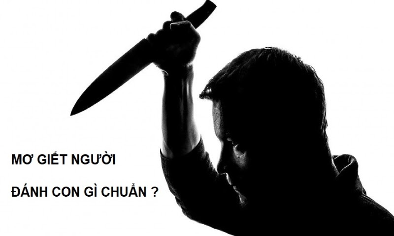 Mơ thấy người bị giết: Giải mộng cùng chuyên gia Gi8