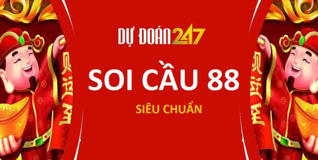 Soi cầu 88 - Phương pháp soi cầu cực chuẩn xác từ cao thủ