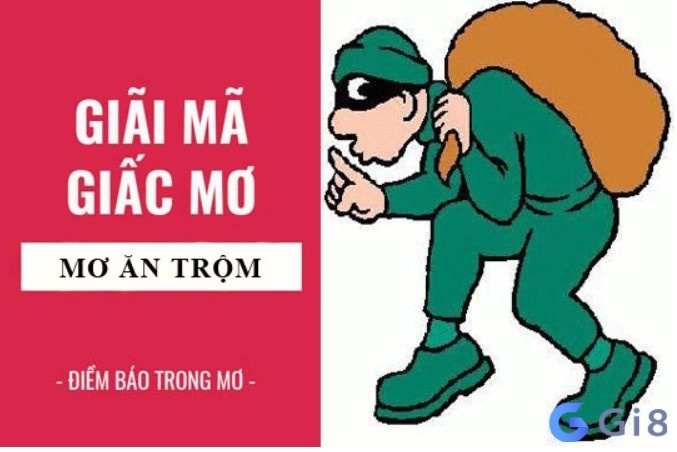 Mơ thấy ăn trộm vào nhà có ý nghĩa gì? Giải mã giấc mơ