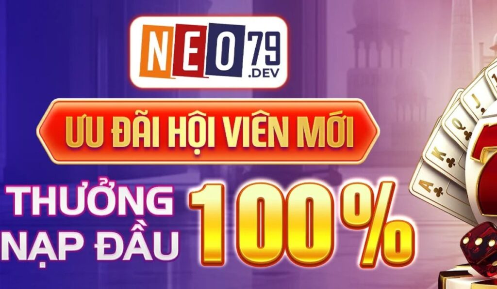 Neo79 - Nhà cái hàng đầu Việt Nam, cá cược uy tín số 1