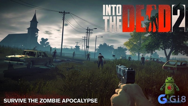 Into the Dead 2 là game bắn zombie sinh tồn cảm xúc