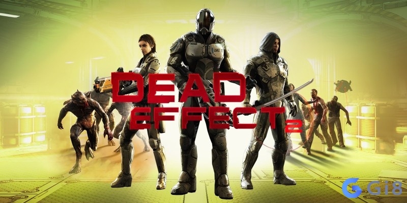 Chiến đấu sinh tồn trong trạm vũ trụ Dead Effect 2