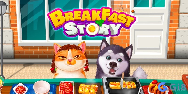 Phục vụ bữa sáng với tốc độ cao trong Breakfast Story Phục vụ bữa sáng với tốc độ cao trong Breakfast Story