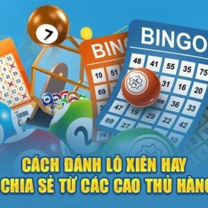 Lô xiên là gì? Hướng dẫn cách chơi và mẹo tăng cơ hội trúng