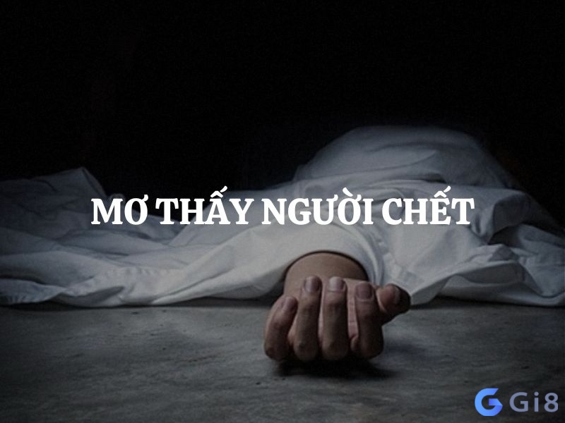 Mơ thấy người chết không đơn thuần là sự ngẫu nhiên Mơ thấy người chết không đơn thuần là sự ngẫu nhiên