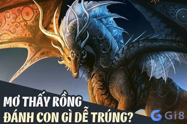 Mơ thấy rồng bay đánh số gì?